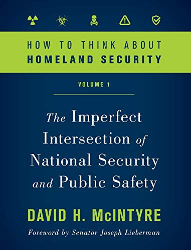 How to Think about Homeland Security Volume 1
