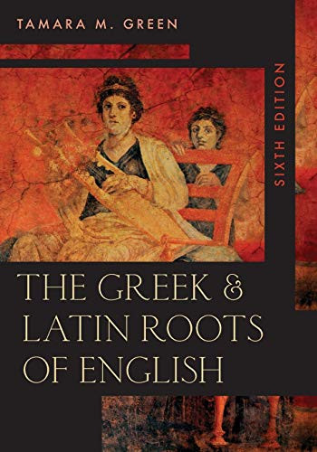 Greek & Latin Roots of English