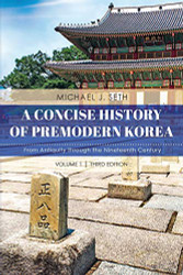 Concise History of Premodern Korea Volume 1