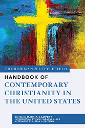 Rowman & Littlefield Handbook of Contemporary Christianity