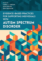 Evidence-Based Practices for Supporting Individuals with Autism