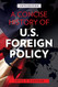 Concise History of U.S. Foreign Policy