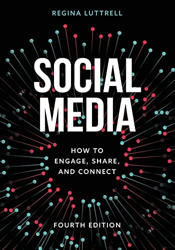Social Media: How to Engage Share and Connect