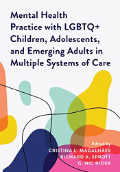 Mental Health Practice with LGBTQ+ Children Adolescents and Emerging