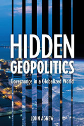 Hidden Geopolitics: Governance in a Globalized World