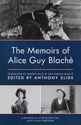 Memoirs of Alice Guy Blachi Rowman & Littlefield Edition