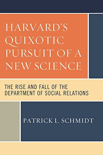 Harvard's Quixotic Pursuit of a New Science