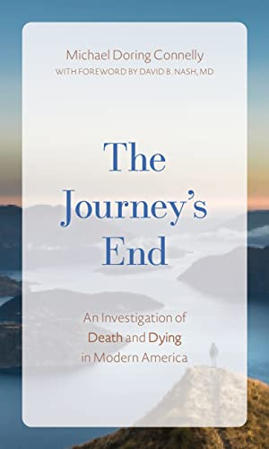 Journey's End: An Investigation of Death and Dying In Modern
