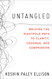 Untangled: Walking the Eightfold Path to Clarity Courage