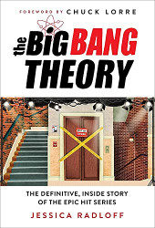 Big Bang Theory: The Definitive Inside Story of the Epic Hit