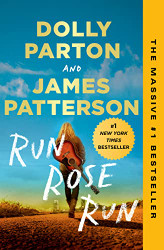 Run Rose Run: A Novel