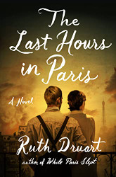 Last Hours in Paris: A Novel