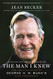 Man I Knew: The Amazing Story of George H. W. Bush's