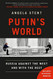 Putin's World: Russia Against the West and with the Rest Putin's World: Russia Against the West and with the Rest