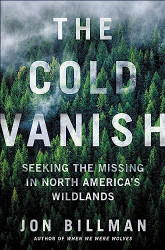 Cold Vanish: Seeking the Missing in North America's Wildlands