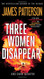 Three Women Disappear