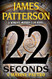22 Seconds (A Women's Murder Club Thriller 22)