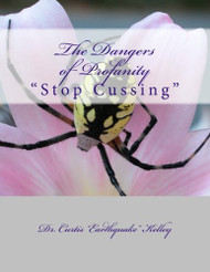 Dangers of Profanity: "Stop Cussing"