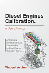 Diesel Engines Calibration. A users manual