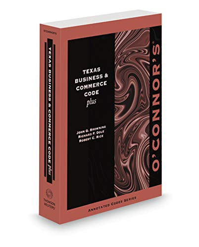 O'Connor's Texas Business & Commerce Code Plus 2020-2021 ed.
