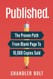 Published: The Proven Path From Blank Page To 10000 Copies Sold