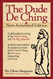 Dude De Ching: New Annotated Edition