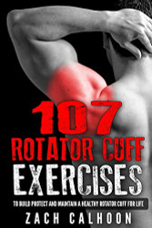 107 Rotator Cuff Exercises