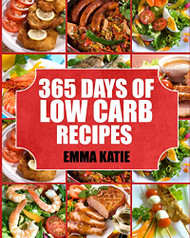 Low Carb: 365 Days of Low Carb Recipes