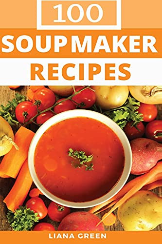 Soup Maker Recipe Book