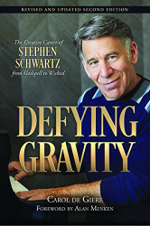 Defying Gravity: The Creative Career of Stephen Schwartz from