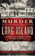 Murder on Long Island