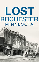 Lost Rochester Minnesota