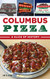 Columbus Pizza: A Slice of History (American Palate)