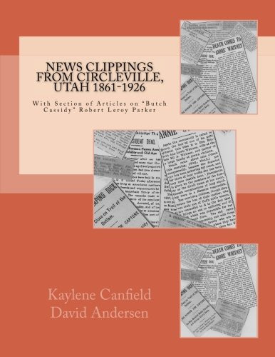 News Clippings from Circleville Utah 1861-1926