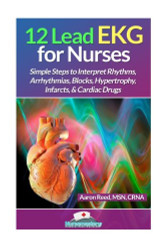 12 Lead EKG for Nurses