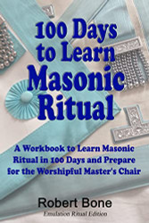 100 Days To Learn Masonic Ritual