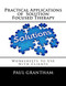 Practical Applications of Solution Focused Therapy