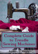 Complete Guide To Treadle Sewing Machines