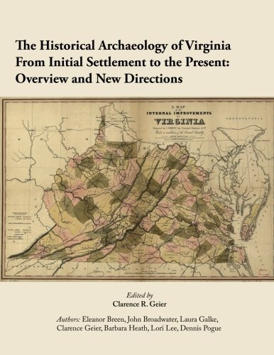 Historical Archaeology of Virginia From Initial Settlement