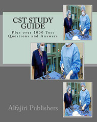 CST Study Guide: Plus over 1000 Questions and Answers