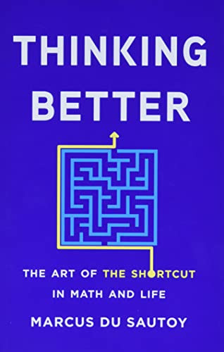 Thinking Better: The Art of the Shortcut in Math and Life