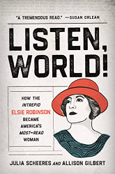 Listen World! How the Intrepid Elsie Robinson Became America's