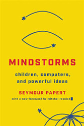 Mindstorms: Children Computers And Powerful Ideas