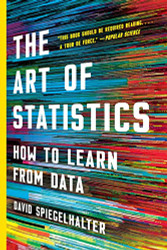 Art of Statistics: How to Learn from Data