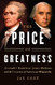 Price of Greatness