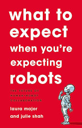 What To Expect When You're Expecting Robots