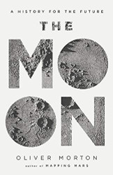 Moon: A History for the Future (Economist Books)