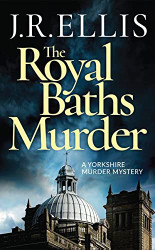 Royal Baths Murder (A Yorkshire Murder Mystery 4)