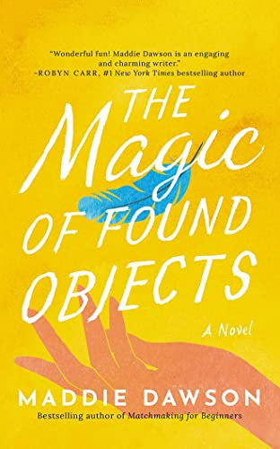 Magic of Found Objects: A Novel