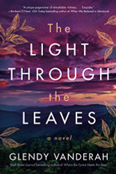 Light Through the Leaves: A Novel